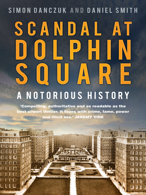 Title details for Scandal at Dolphin Square by Simon Danczuk - Available